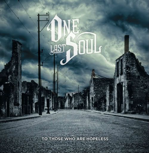 One Last Soul - To Those Who Are Hopeless (2011)