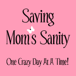 Saving Moms Sanity